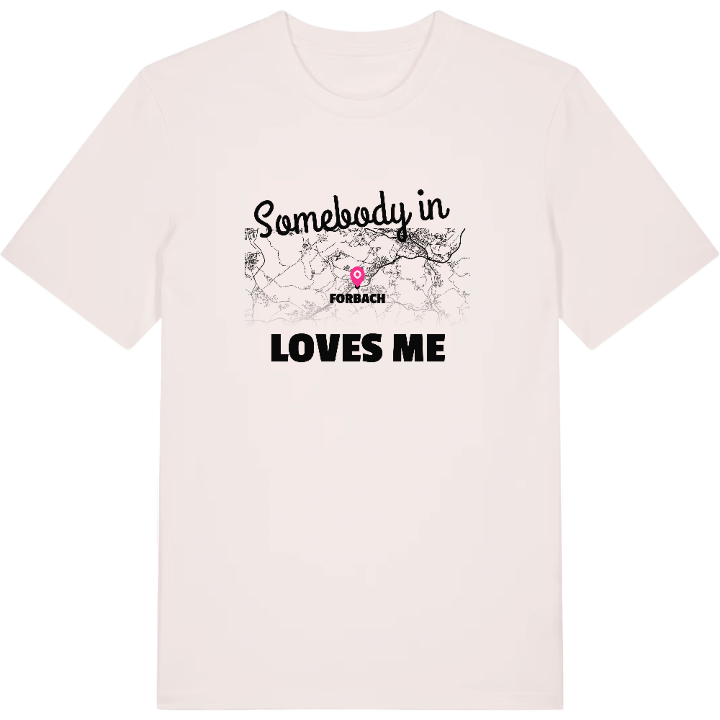 Någon i Forbach älskar mig t-shirt – t-shirt från PinShirt