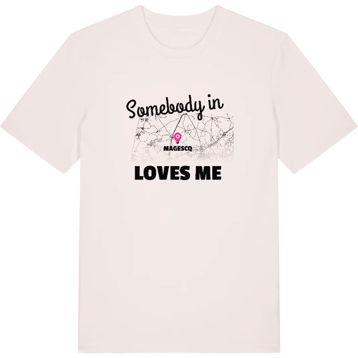 Någon i Magescq älskar mig t-shirt – t-shirt från PinShirt