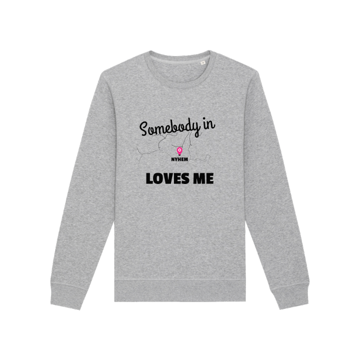 Någon i Nyhem älskar mig sweatshirt – sweatshirt från PinShirt
