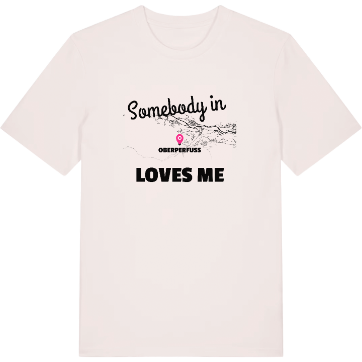 Någon i Oberperfuss älskar mig t-shirt – t-shirt från PinShirt