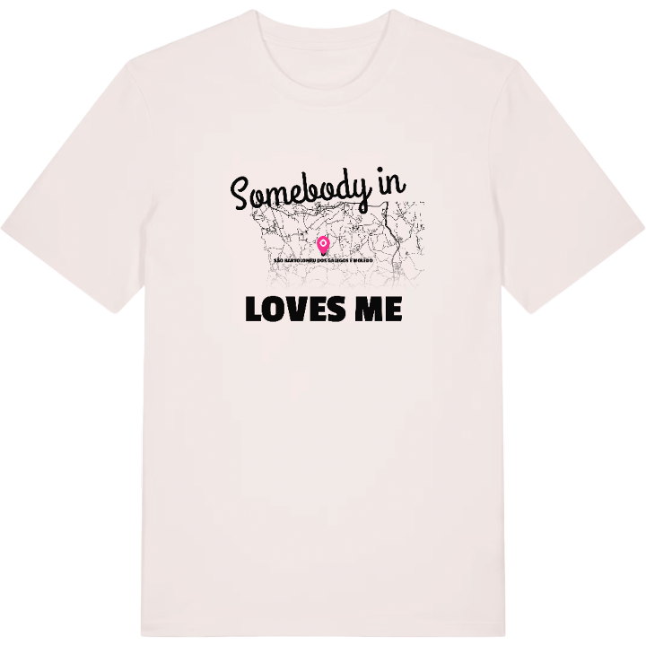 Någon i São Bartolomeu dos Galegos e Moledo älskar mig t-shirt – t-shirt från PinShirt
