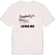 Någon i ახმეტის მუნიციპალიტეტი älskar mig t-shirt