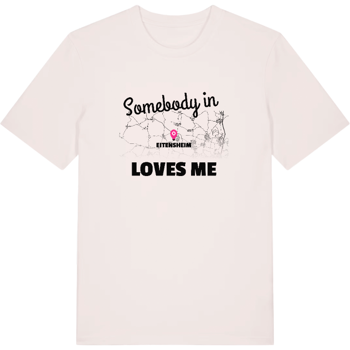 Någon i Eitensheim älskar mig t-shirt – t-shirt från PinShirt