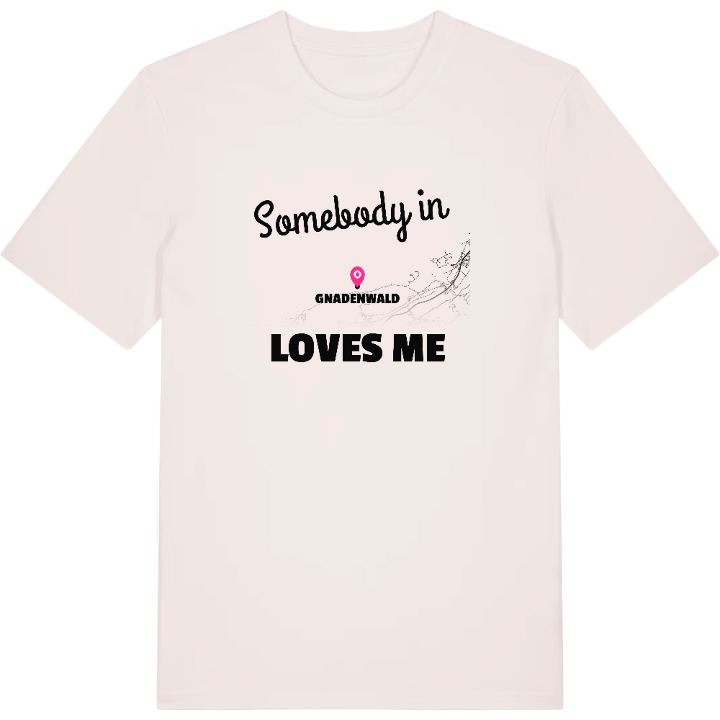 Någon i Gnadenwald älskar mig t-shirt – t-shirt från PinShirt