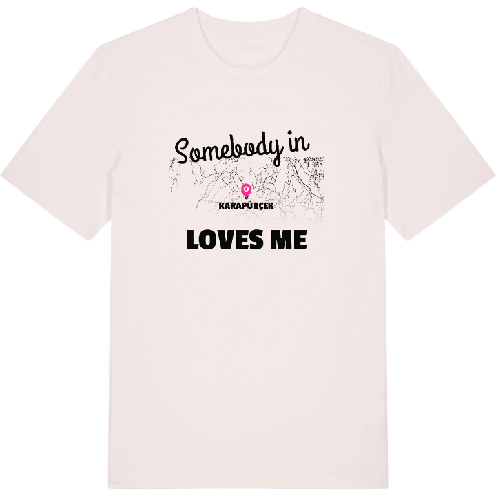 Någon i Karapürçek älskar mig t-shirt – t-shirt från PinShirt