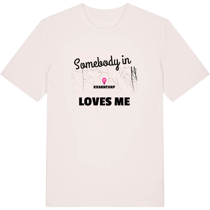 Någon i Kvarntorp älskar mig t-shirt – t-shirt från PinShirt