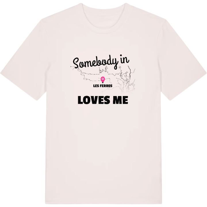 Någon i Les Ferres älskar mig t-shirt – t-shirt från PinShirt