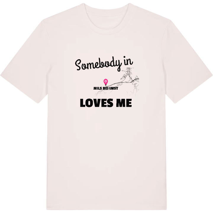 Någon i Mils bei Imst älskar mig t-shirt – t-shirt från PinShirt