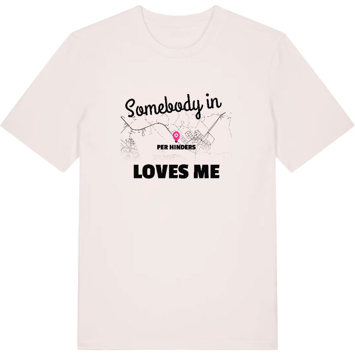 Någon i Per Hinders älskar mig t-shirt – t-shirt från PinShirt