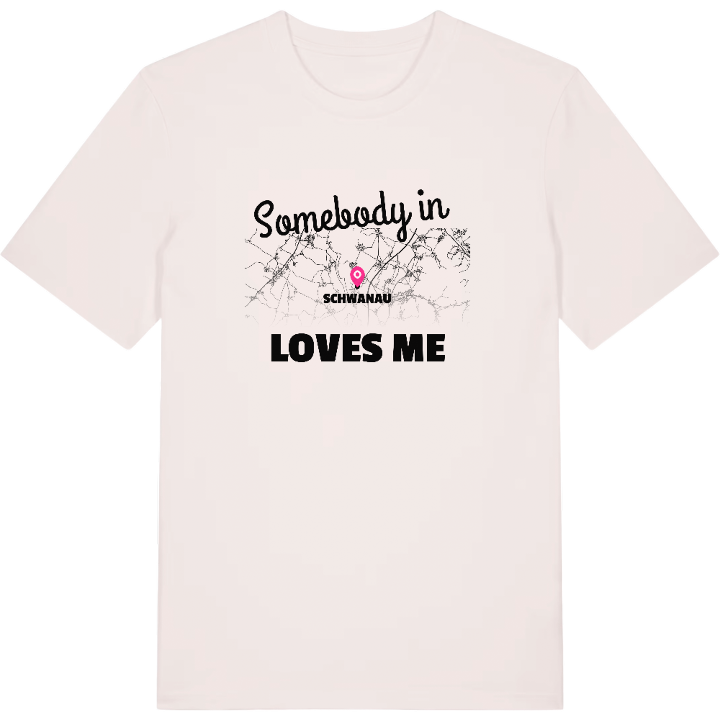 Någon i Schwanau älskar mig t-shirt – t-shirt från PinShirt