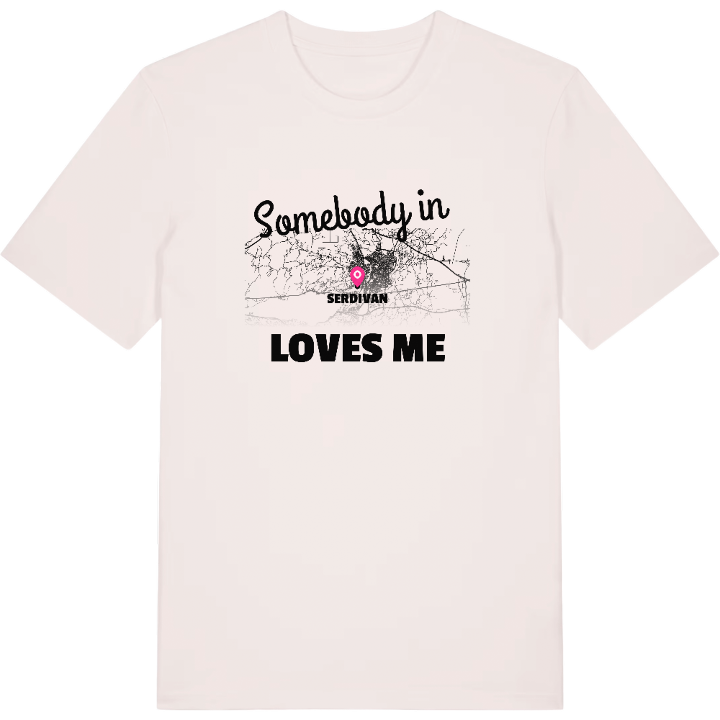 Någon i Serdivan älskar mig t-shirt – t-shirt från PinShirt