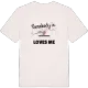 Någon i Smedjebacken älskar mig t-shirt
