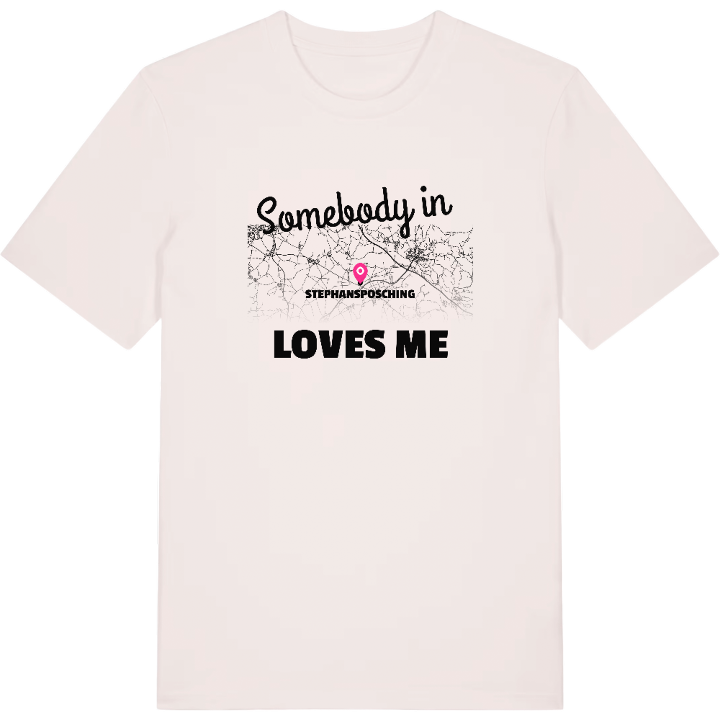 Någon i Stephansposching älskar mig t-shirt – t-shirt från PinShirt