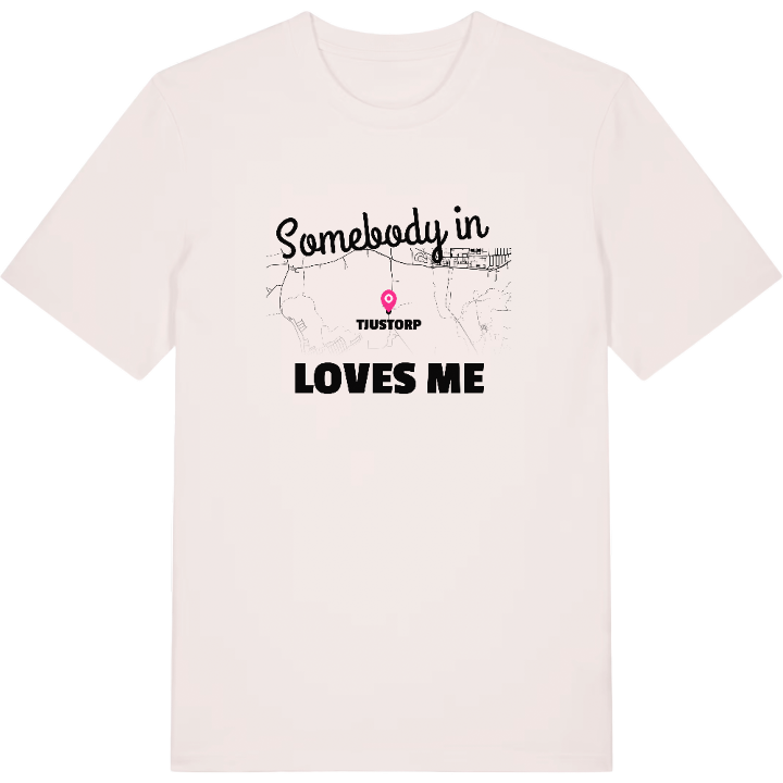 Någon i Tjustorp älskar mig t-shirt – t-shirt från PinShirt