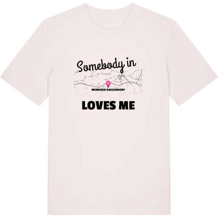 Någon i Wendisch Baggendorf älskar mig t-shirt – t-shirt från PinShirt